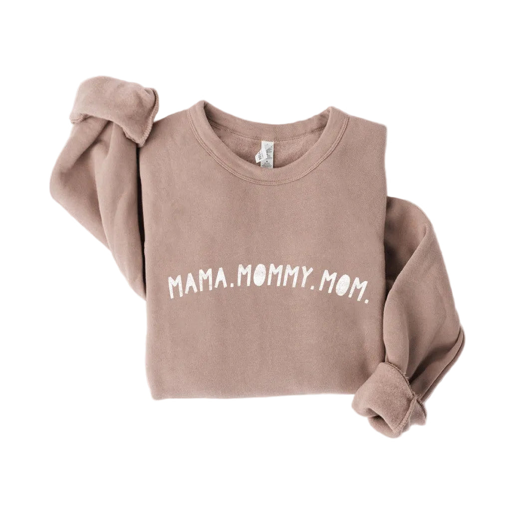 Mama Mommy Mom Sweatshirt